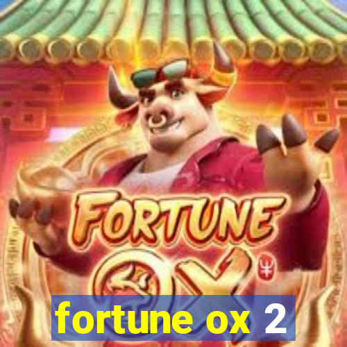 fortune ox 2